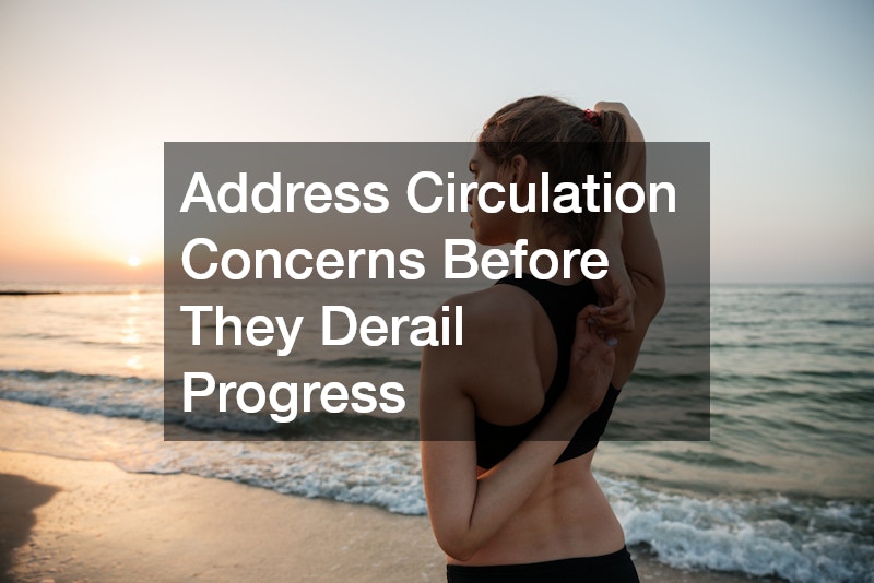 Address Circulation Concerns Before They Derail Progress