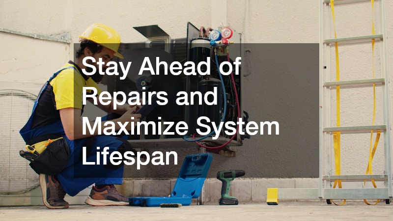 Stay Ahead of Repairs and Maximize System Lifespan