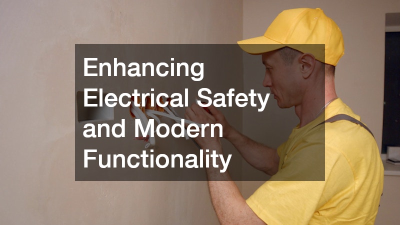 Enhancing Electrical Safety and Modern Functionality
