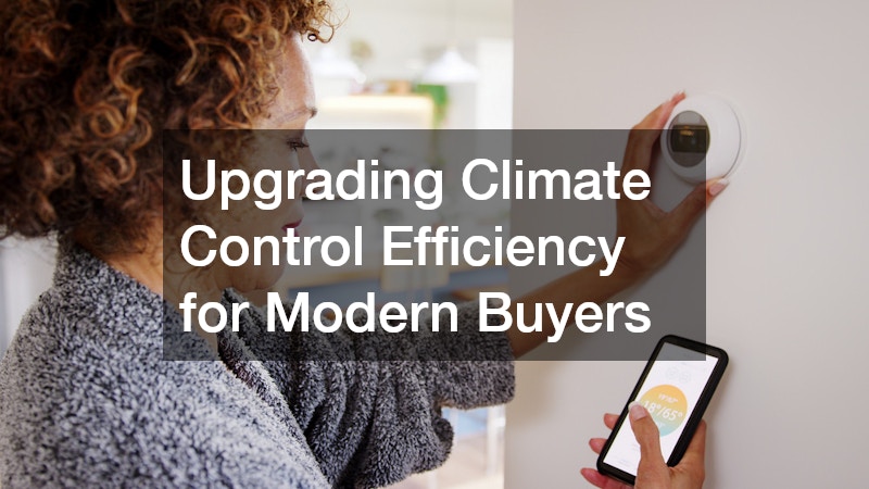 Upgrading Climate Control Efficiency for Modern Buyers
