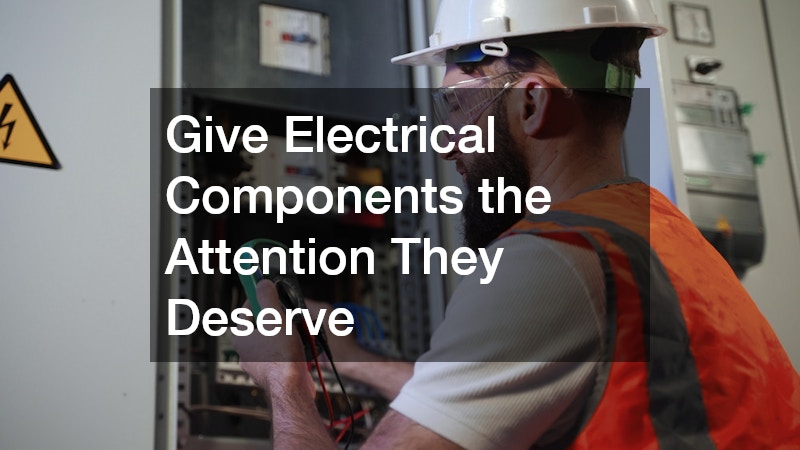 Give Electrical Components the Attention They Deserve
