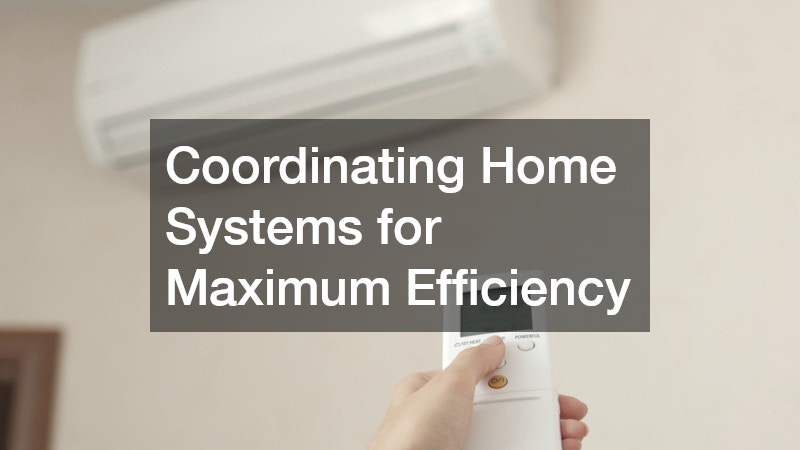 Coordinating Home Systems for Maximum Efficiency