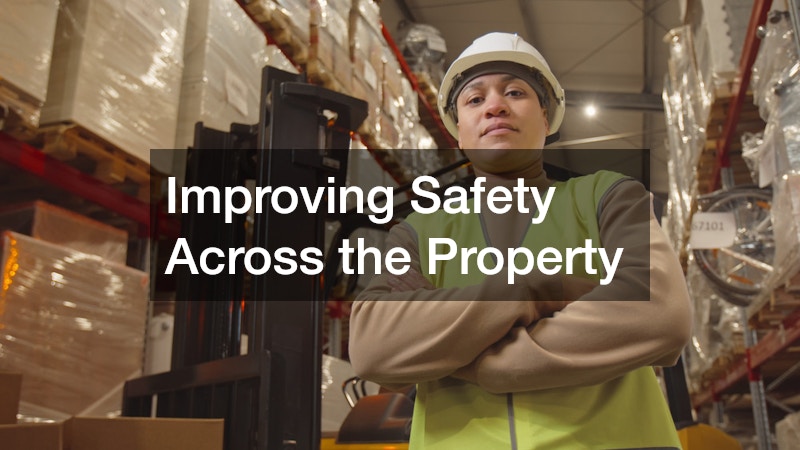 Improving Safety Across the Property