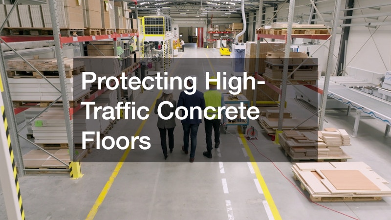 Protecting High-Traffic Concrete Floors