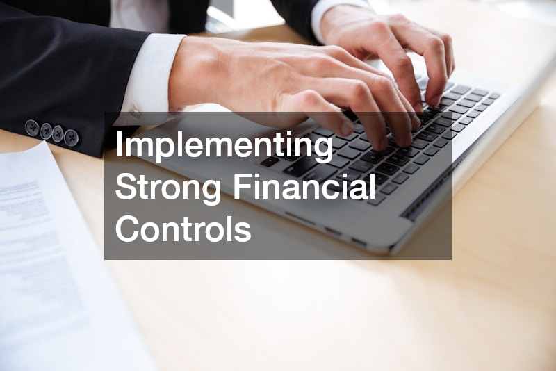 Implementing Strong Financial Controls