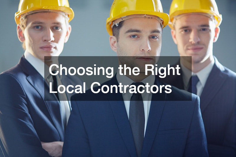 Choosing the Right Local Contractors