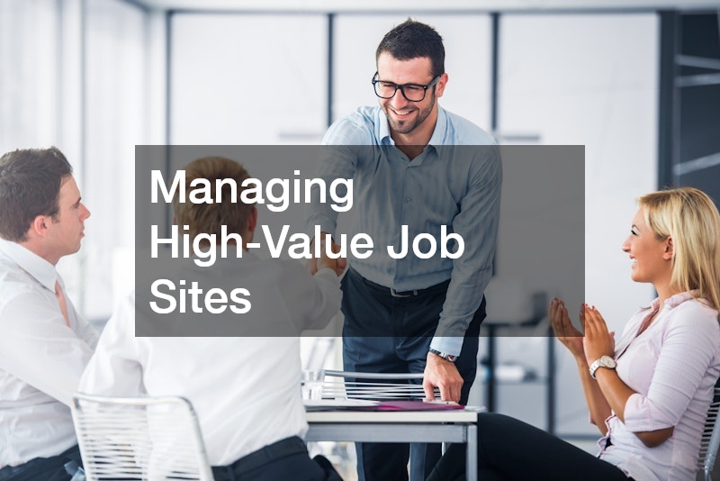 Managing High-Value Job Sites