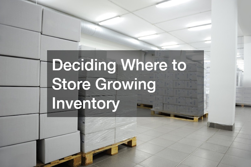Deciding Where to Store Growing Inventory