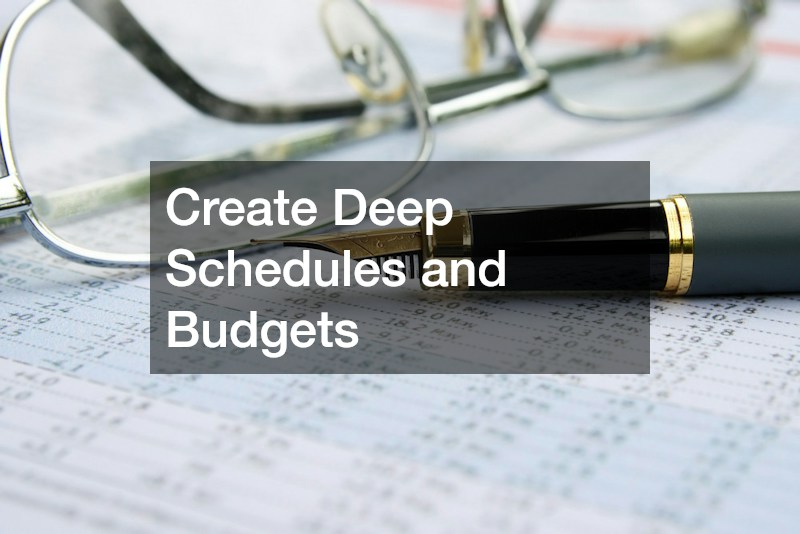 Create Deep Schedules and Budgets