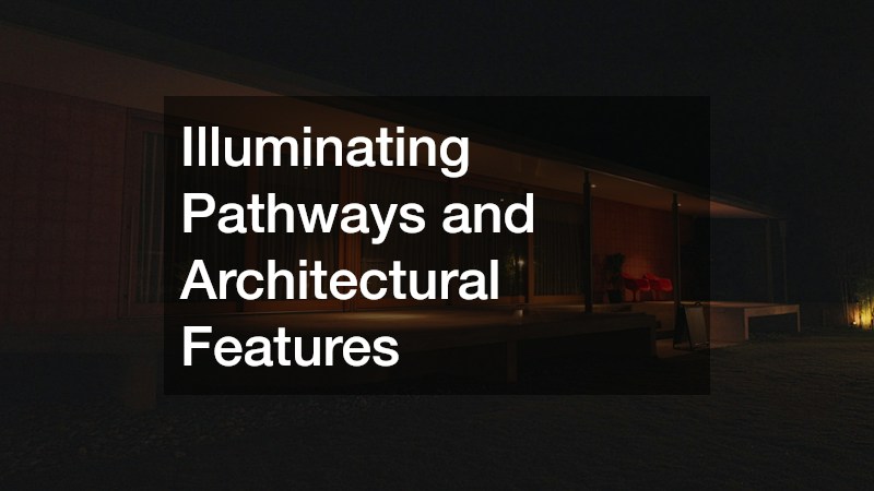 Illuminating Pathways and Architectural Features