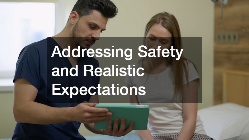 Addressing Safety and Realistic Expectations