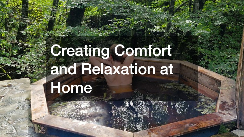 Creating Comfort and Relaxation at Home