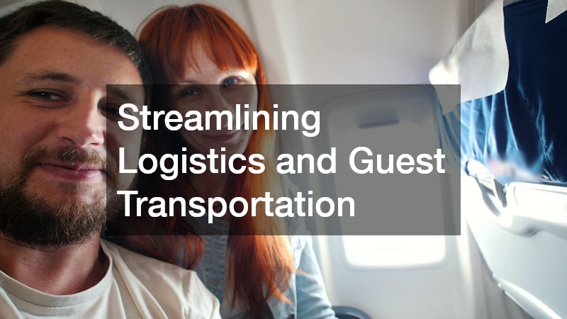 Streamlining Logistics and Guest Transportation