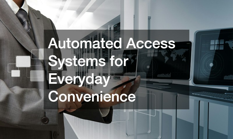 Automated Access Systems for Everyday Convenience