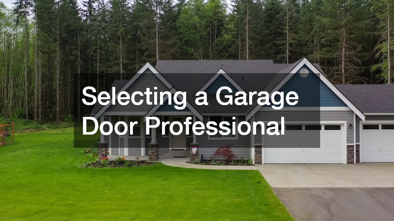 Selecting a Garage Door Professional