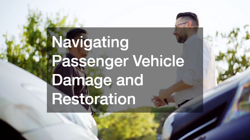 Navigating Passenger Vehicle Damage and Restoration