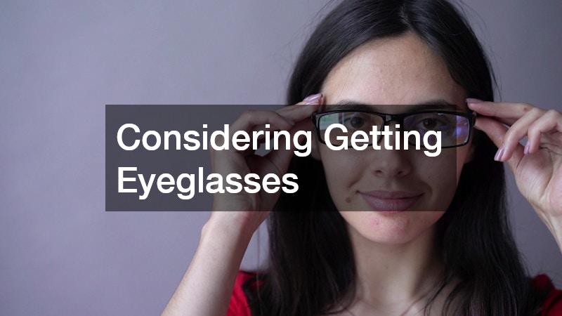 Considering Getting Eyeglasses