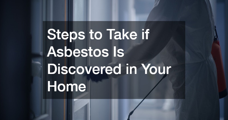 Steps to Take if Asbestos Is Discovered in Your Home