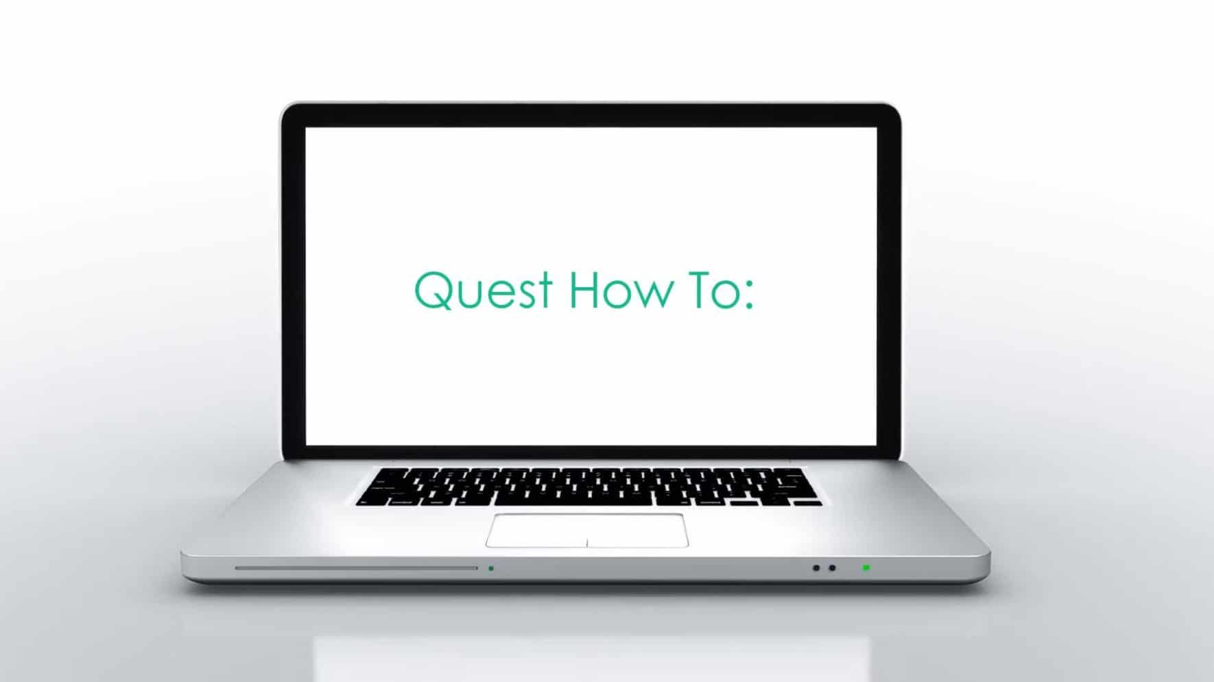 Quest-How-To