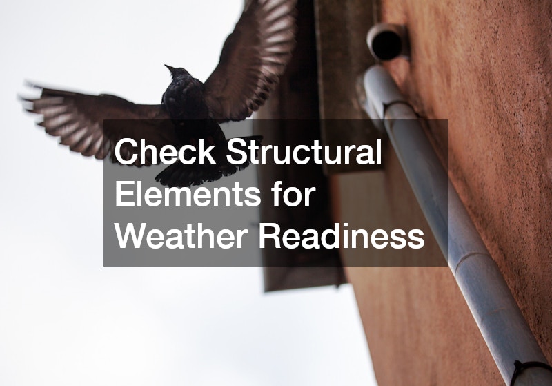 Check Structural Elements for Weather Readiness