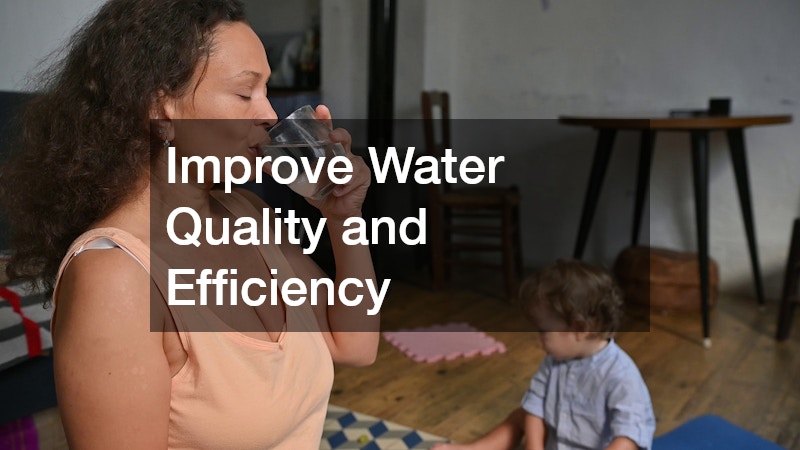 Improve Water Quality and Efficiency