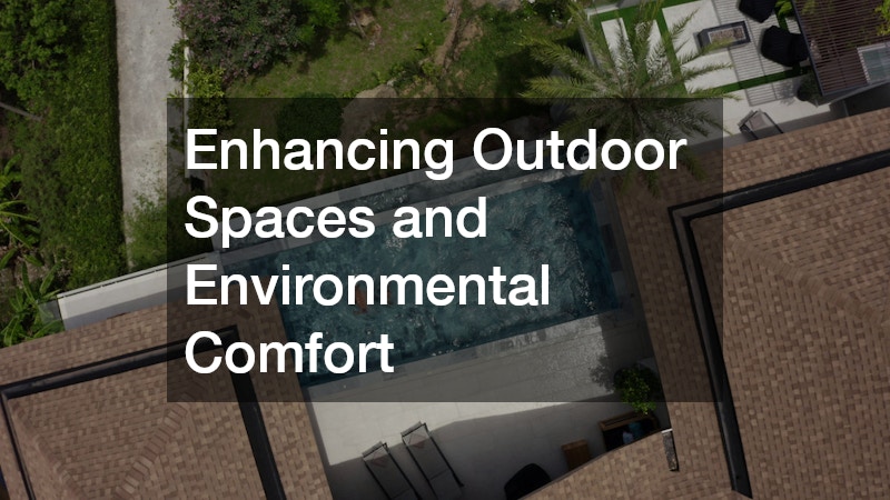 Enhancing Outdoor Spaces and Environmental Comfort