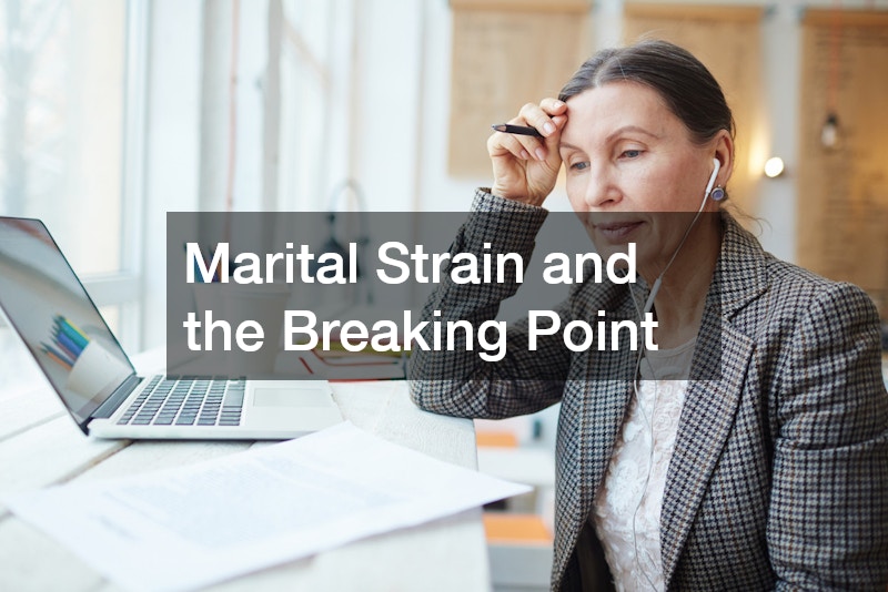 Marital Strain and the Breaking Point