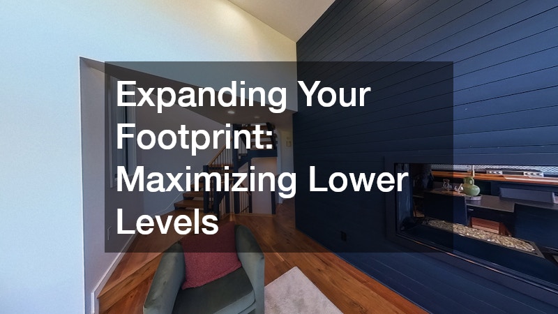 Expanding Your Footprint: Maximizing Lower Levels
