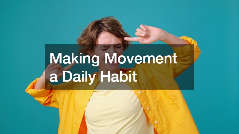Making Movement a Daily Habit