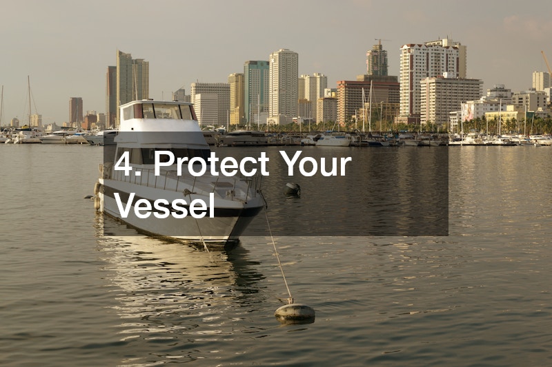 4. Protect Your Vessel
