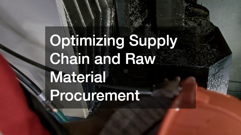 Optimizing Supply Chain and Raw Material Procurement