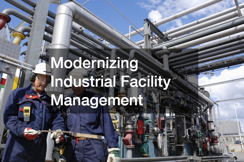 Modernizing Industrial Facility Management