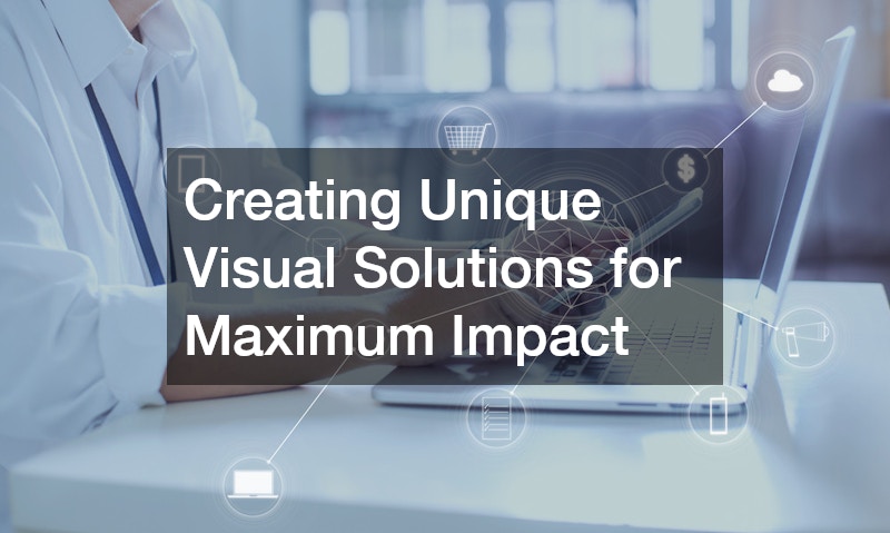 Creating Unique Visual Solutions for Maximum Impact