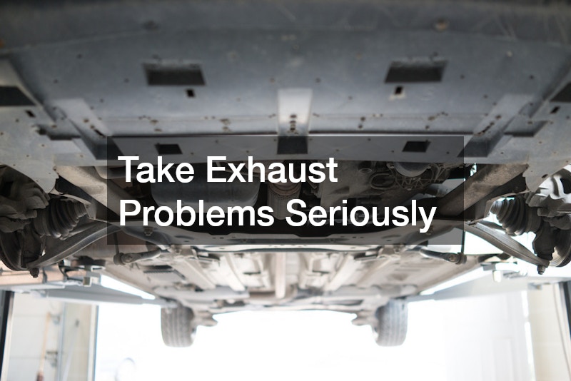 Take Exhaust Problems Seriously