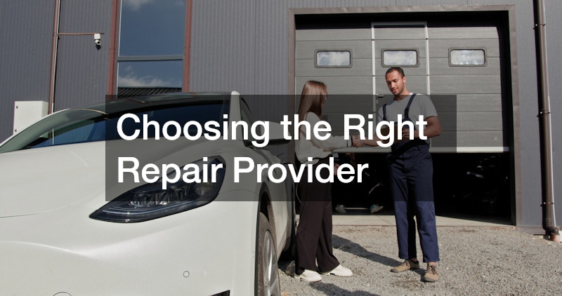 Choosing the Right Repair Provider