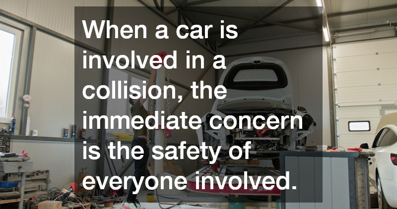 When a car is involved in a collision, the immediate concern is the safety of everyone involved.
