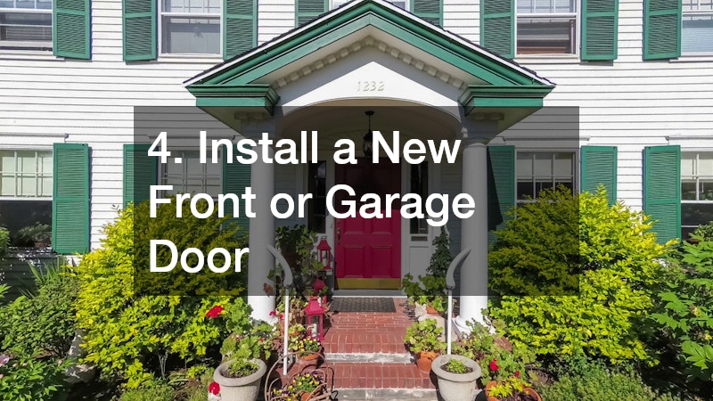 4. Install a New Front or Garage Door