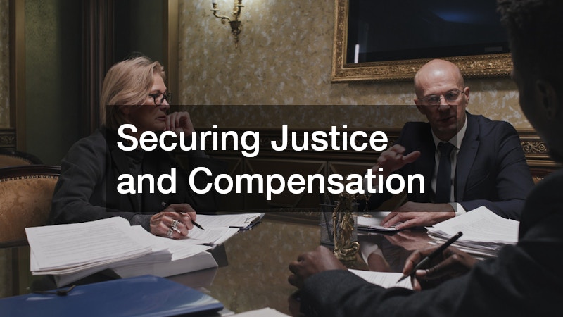 Securing Justice and Compensation