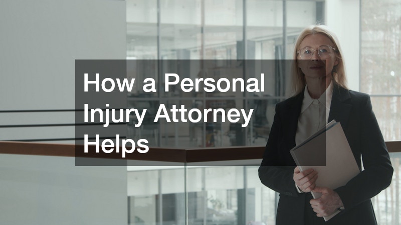 How a Personal Injury Attorney Helps