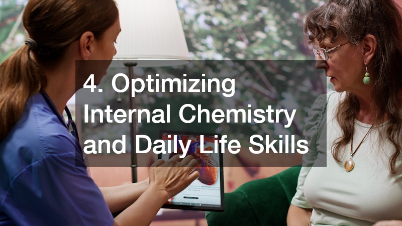 4. Optimizing Internal Chemistry and Daily Life Skills