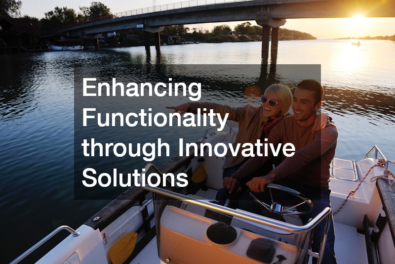 Enhancing Functionality through Innovative Solutions