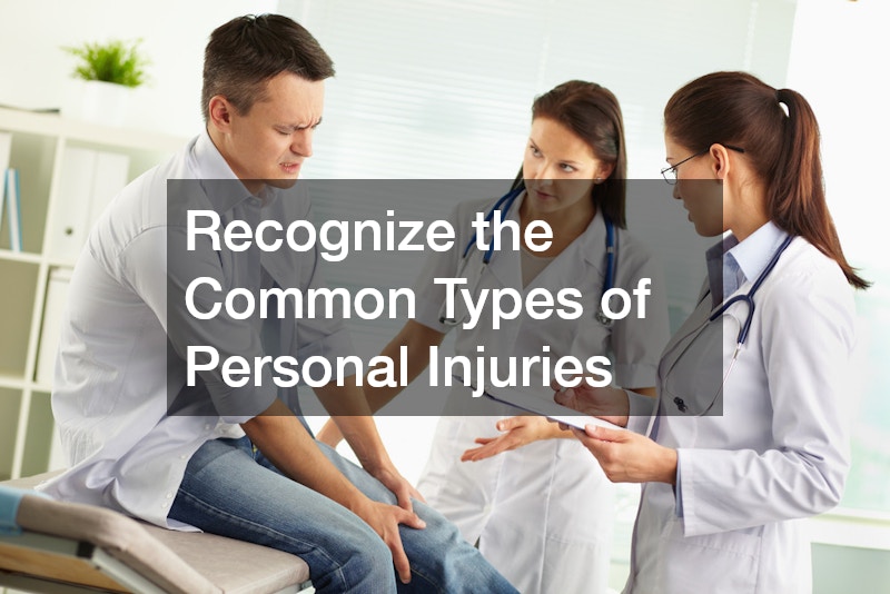 Recognize the Common Types of Personal Injuries