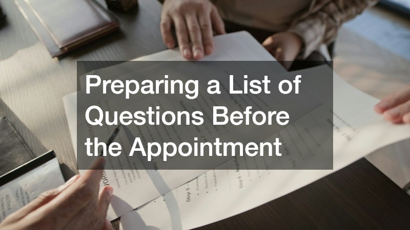Preparing a List of Questions Before the Appointment