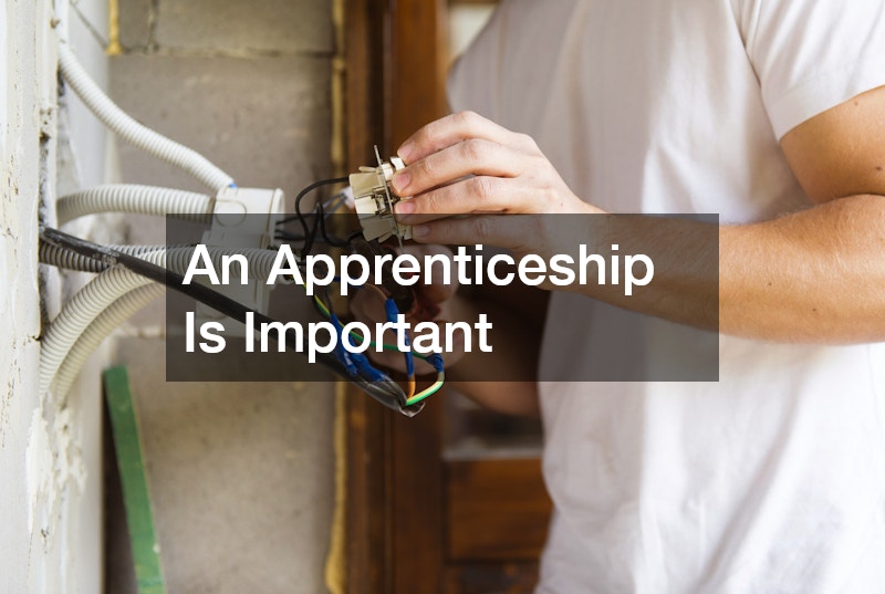 An Apprenticeship Is Important