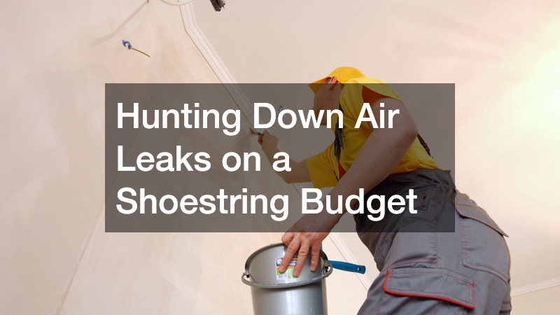 Hunting Down Air Leaks on a Shoestring Budget