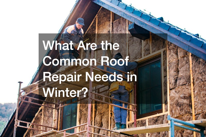 What Are the Common Roof Repair Needs in Winter?