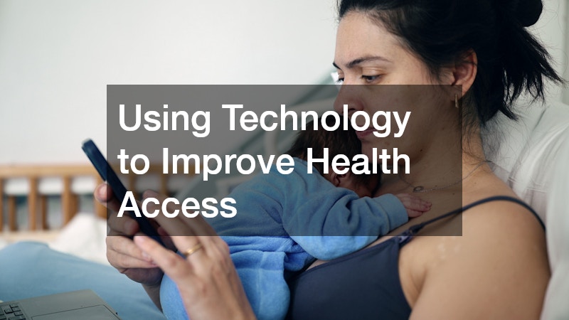 Using Technology to Improve Health Access