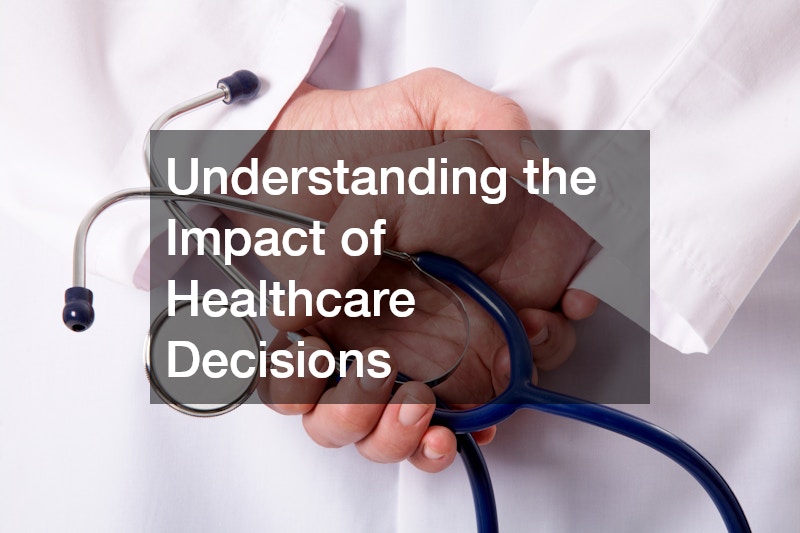 Understanding the Impact of Healthcare Decisions