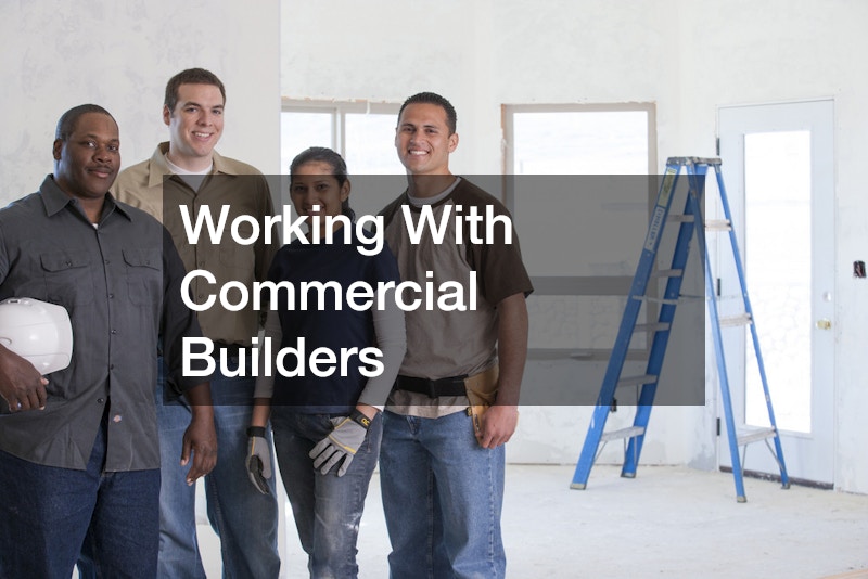 Working With Commercial Builders