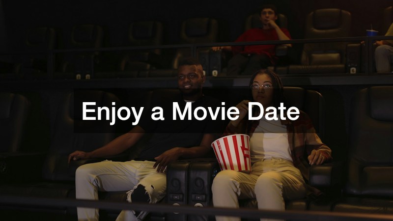 Enjoy a Movie Date